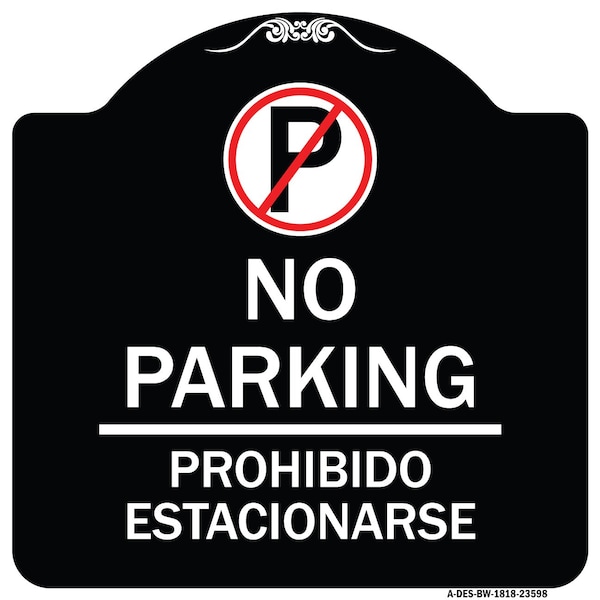 No Parking Prohibido Estacionar No Parking Heavy-Gauge Aluminum Sign, 18" x 18", BW-1818-23598